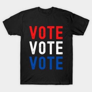 VOTE VOTE VOTE T-Shirt